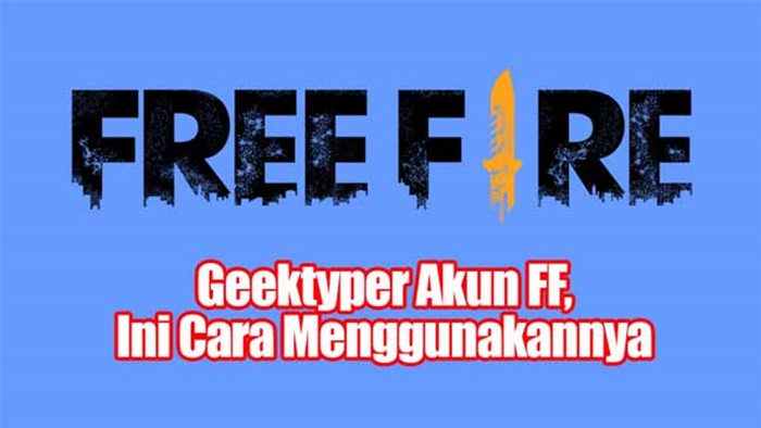 Geektyper Akun Free Fire